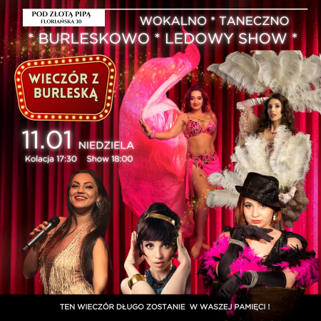 Wieczór z Burleską - wokalno-taneczno-burleskowo ledowy show - spektakl