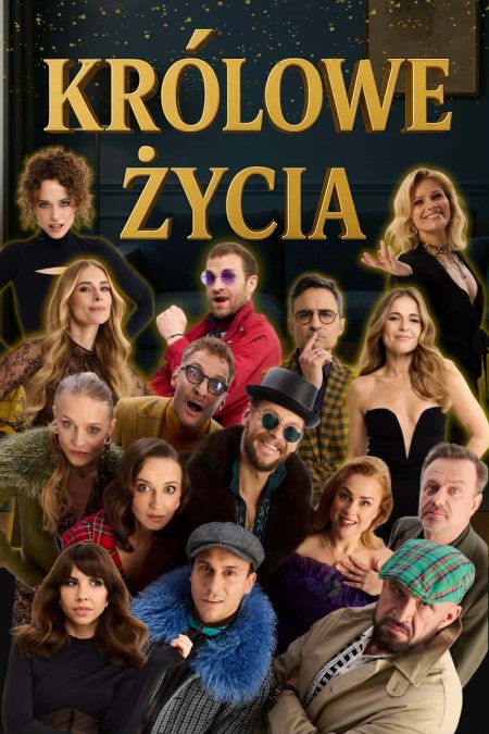 Królowe życia - spektakl