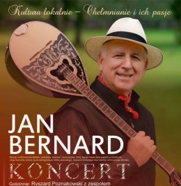 Jan Bernard , gościnnie Ryszard Poznakowski z zespołem - koncert