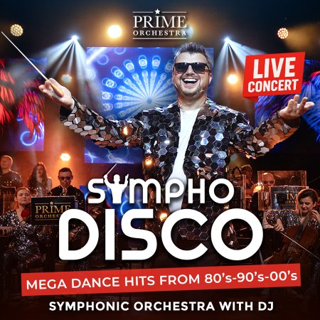 Prime Orchestra - Sympho Disco - spektakl