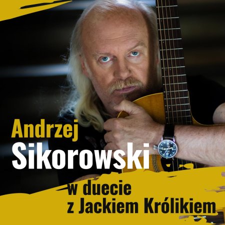 Andrzej Sikorowski w duecie z Jackiem Królikiem - koncert
