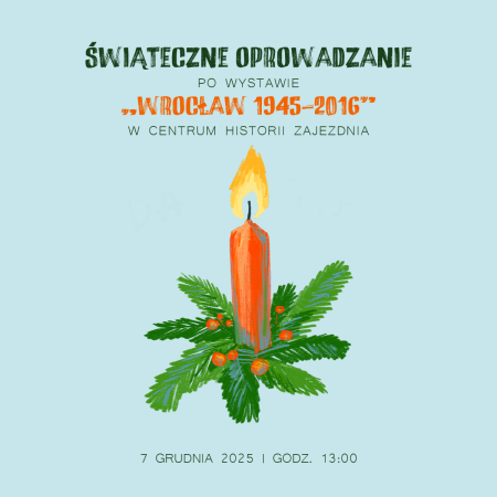 Świąteczne oprowadzanie po wystawie &quot;Wrocław 1945-2016&quot; - inne