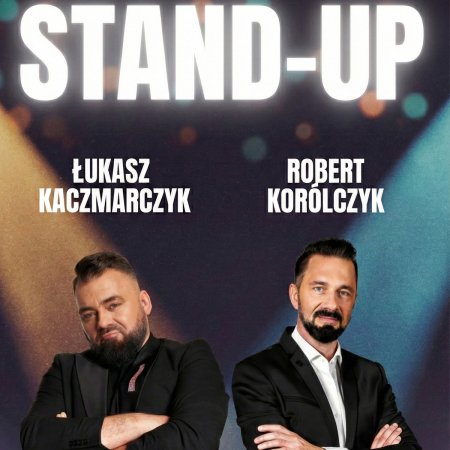Stand-up Robert Korólczyk i Łukasz Kaczmarczyk - stand-up