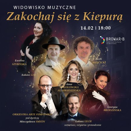 Zakochaj się z Kiepurą – walentynkowe widowisko muzyczne - koncert