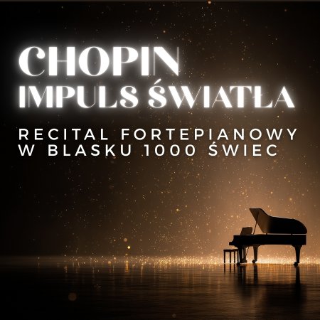 Everlight Concerts: Koncert przy świecach - Chopin. Impuls światła - koncert