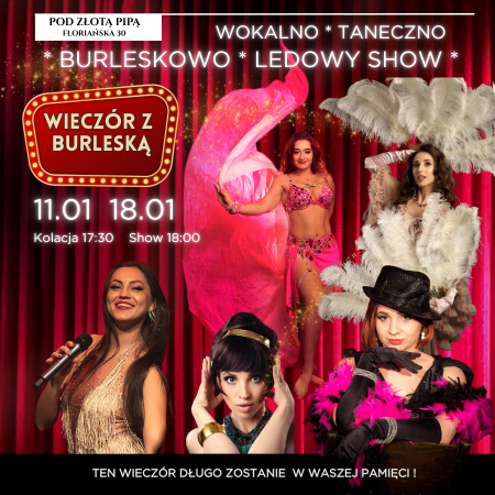 Wieczór z Burleską - wokalno-taneczno-burleskowo ledowy show - spektakl