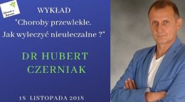 Wykład dr Huberta Czerniaka pt." Choroby przewlekłe. Jak wyleczyć nieuleczalne" - inne