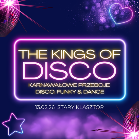 The Kings of Disco - karnawałowe przeboje disco, funky &amp; dance  - koncert