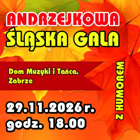 Andrzejkowa Śląska Gala z Humorem - kabaret