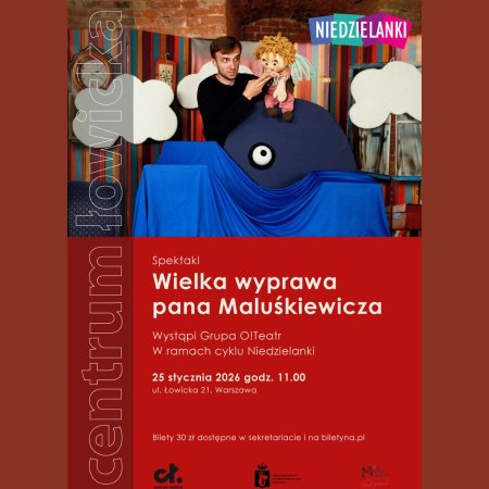 "Wielka wyprawa pana Maluśkiewicza" - O! Teatr - dla dzieci