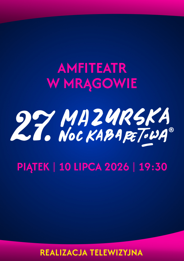 27. Mazurska Noc Kabaretowa Mrągowo