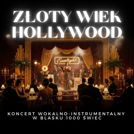 Koncert przy świecach - Złoty wiek Hollywood - koncert