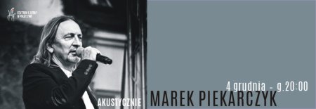 Marek Piekarczyk Akustycznie w Piasecznie - koncert