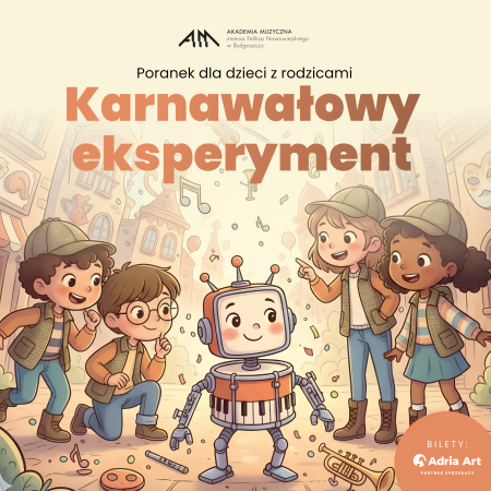 Poranek muzyczny dla dzieci z rodzicami - Karnawałowy Eksperyment - koncert