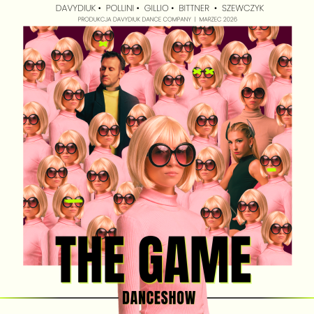 THE GAME - Dance Show - spektakl