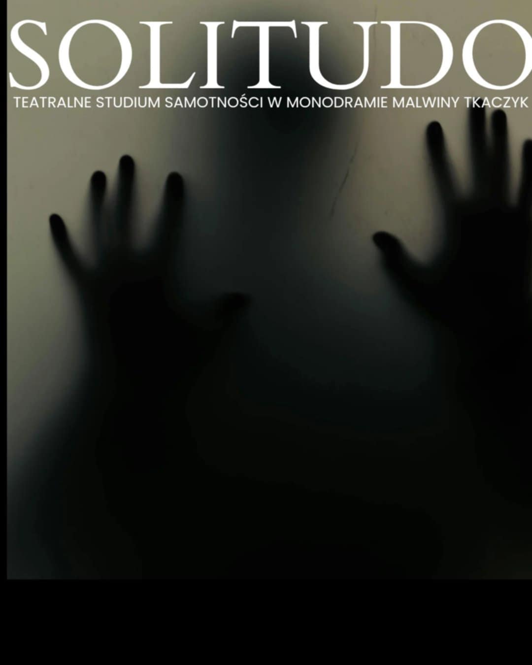 Solitudo - teatralne studium samotności w monodramie Malwiny Tkaczyk, reż. Agnieszka Skawińska Gdańsk