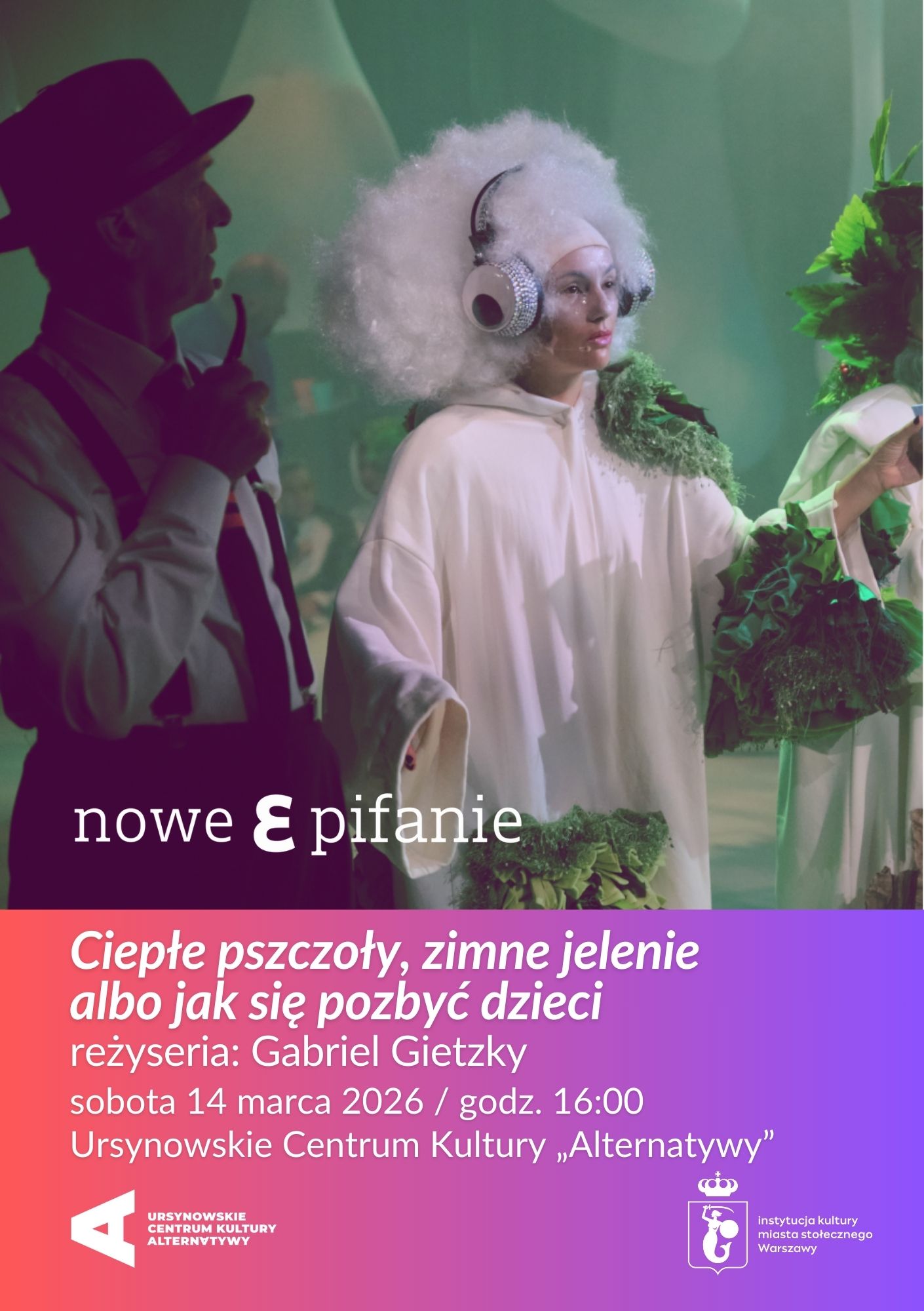 2. Rodzinne Nowe Epifanie | „Ciepłe pszczoły, zimne jelenie albo jak się pozbyć dzieci” | reżyseria: Gabriel Gietzky Warszawa