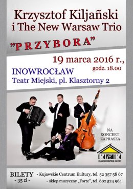 Krzysztof Kiljański & The New Warsaw Trio - album PRZYBORA - koncert