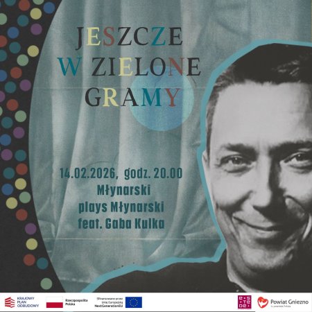 „Młynarski plays Młynarski” - Jan Emil Młynarski i Gaba Kulka - koncert