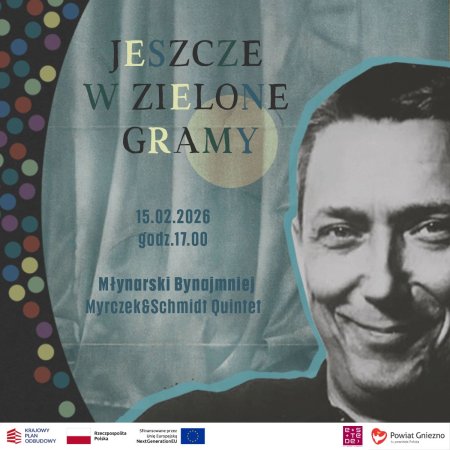 „Młynarski Bynajmniej” – Myrczek &amp; Schmidt Quintet - koncert