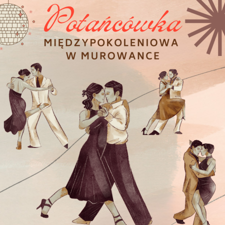 Potańcówka Międzypokoleniowa w Murowance 13.02.2026 g.17:00-20:00 WCK Murowanka - inne