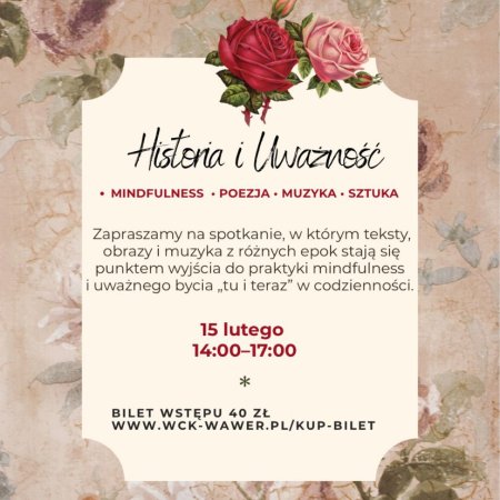 Historia i Uważność, warsztaty mindfulness 15.02.2026 g. 14:00 - WCK MUROWANKA - inne