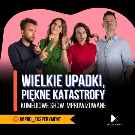 Wielkie upadki, piękne katastrofy - spektakl