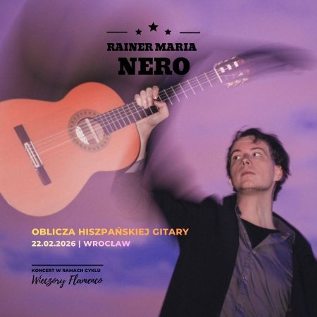Rainer Maria Nero "Oblicza hiszpańskiej gitary" - koncert