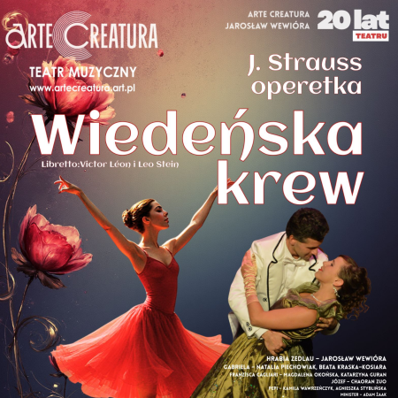 Operetka "Wiedeńska krew" - Arte Creatura Teatr Muzyczny - spektakl