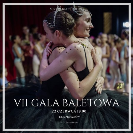 VII Gala Baletowa - balet