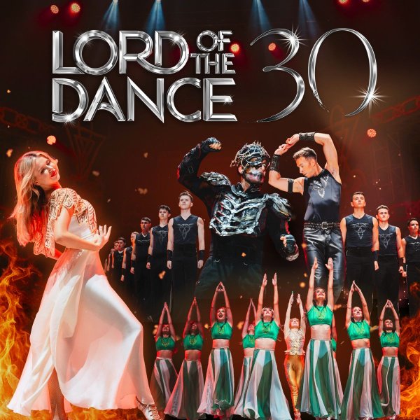 LORD OF THE DANCE — 30th Anniversary Tour