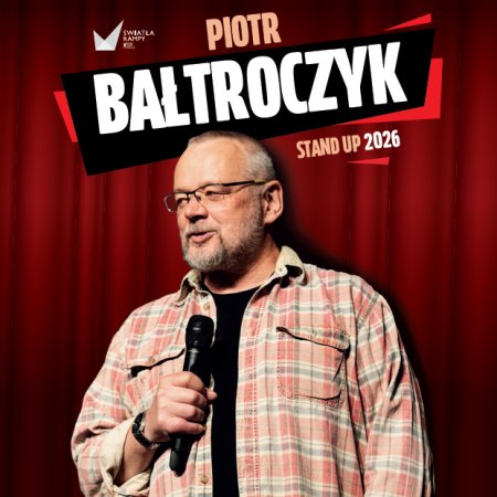 Piotr Bałtroczyk Stand-up - stand-up