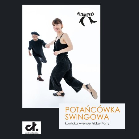 Potańcówka swingowa: Łowicka Avenue Friday Party - inne