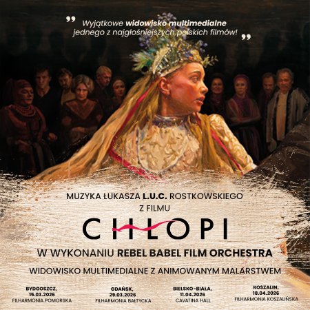 Koncert multimedialny "Muzyka z filmu Chłopi" na żywo z animowanym malarstwem - koncert