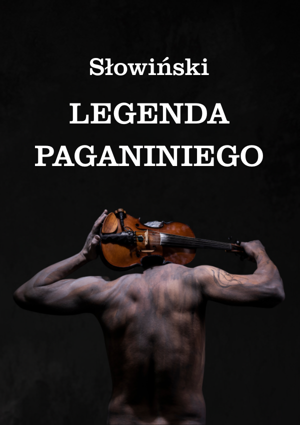 Stanisław Słowiński - Legenda Paganiniego Łódź