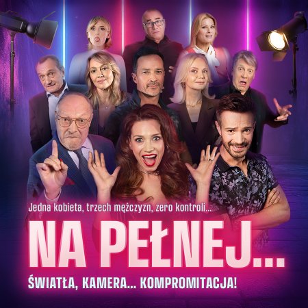 Na pełnej... światła, kamera, kompromitacja! - spektakl