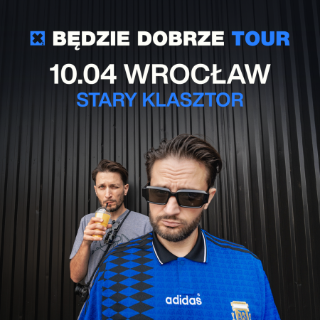Dwa Sławy - Będzie Dobrze Tour - koncert