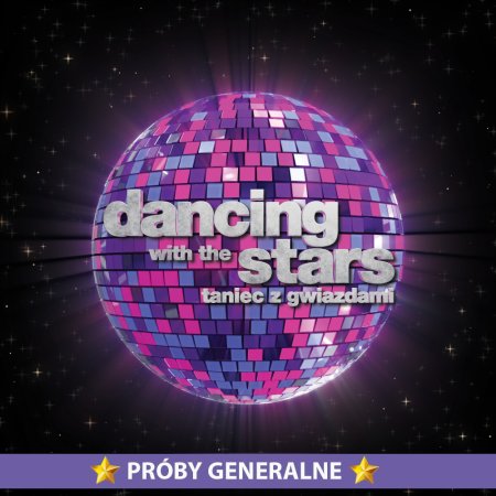 Dancing with the Stars. Taniec z Gwiazdami: PRÓBY GENERALNE - inne