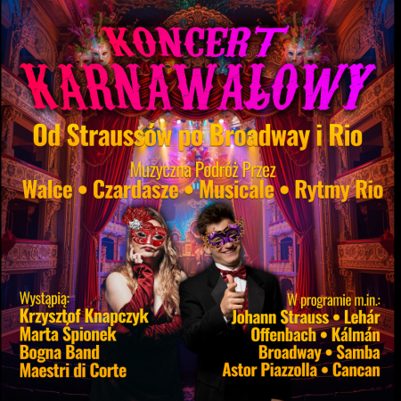 Koncert Karnawałowy - Od Straussów po Broadway i Rio - koncert