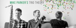 Mike Parker's Trio Theory - Modern Jazz USA/PL - koncert