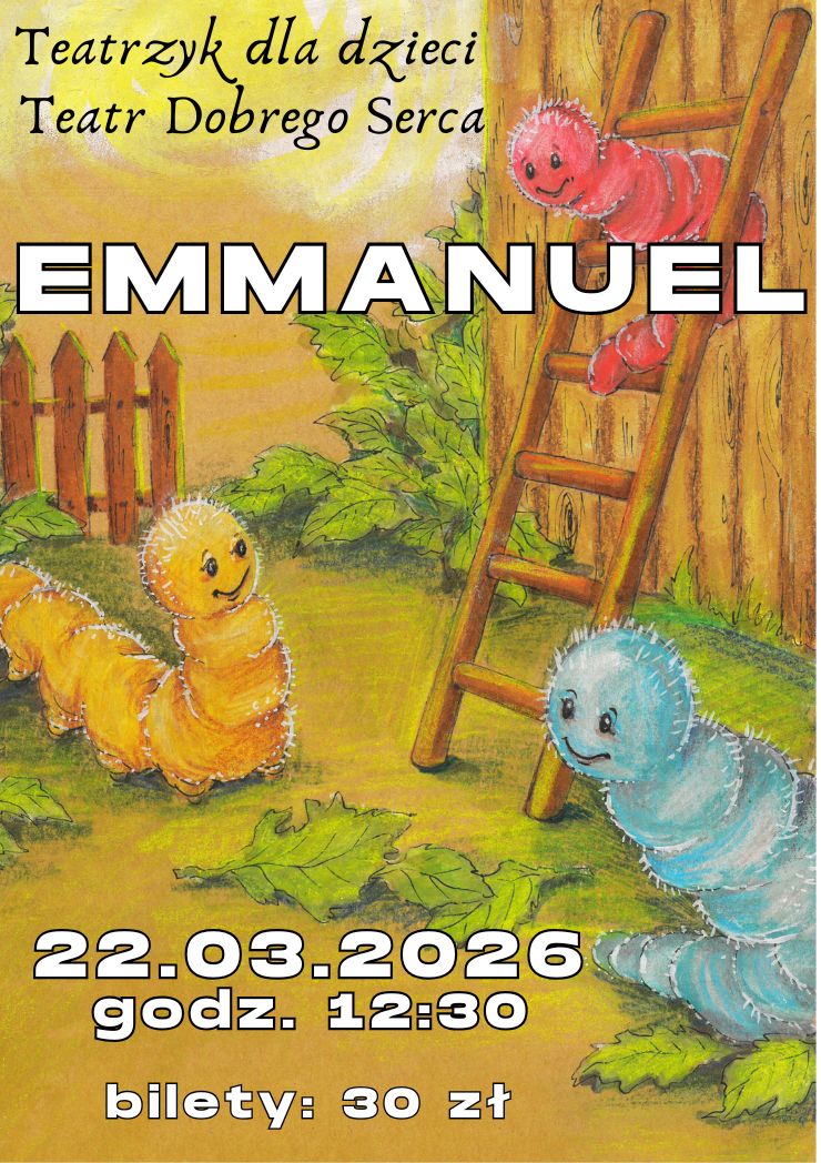 Teatrzyk dla dzieci. Teatr Dobrego Serca „Emmanuel” Warszawa
