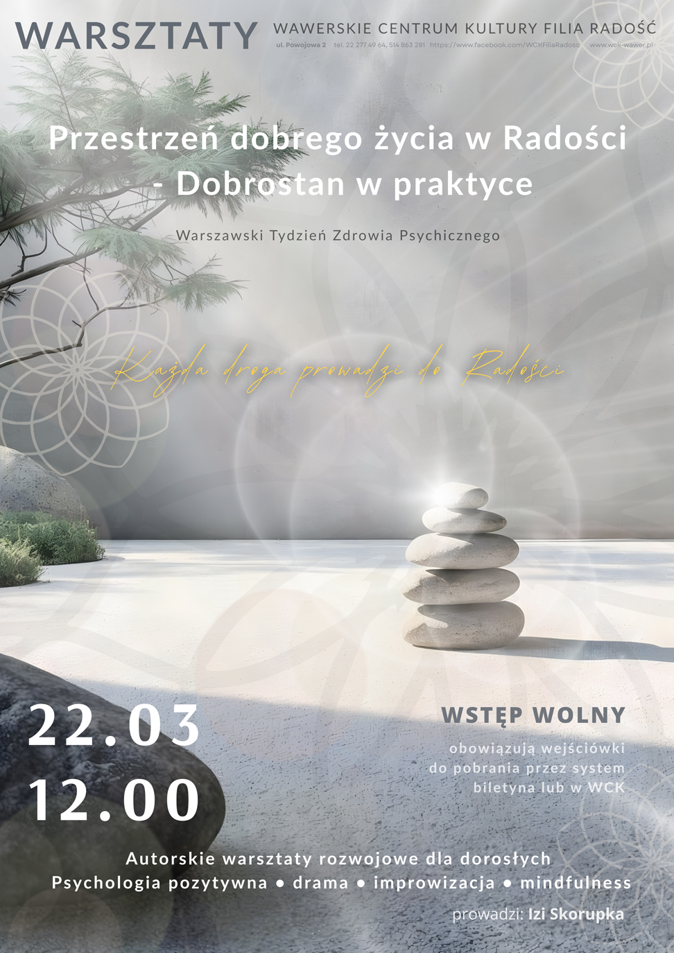 Przestrzeń dobrego życia w Radości - czyli Dobrostan w praktyce - warsztaty Warszawa