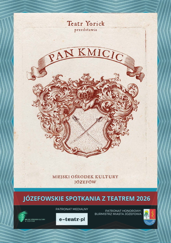 Pan Kmicic - Teatr Yorick Józefów