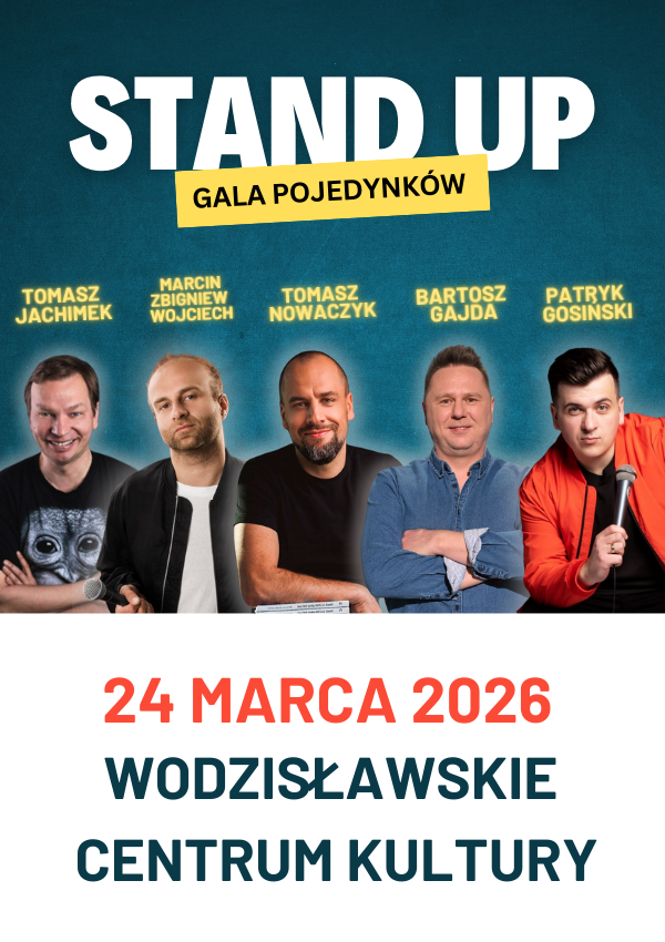 Gala pojedynków stand-up: Gajda, Jachimek, Nowaczyk, Gosiński, Wojciech Wodzisław Śląski