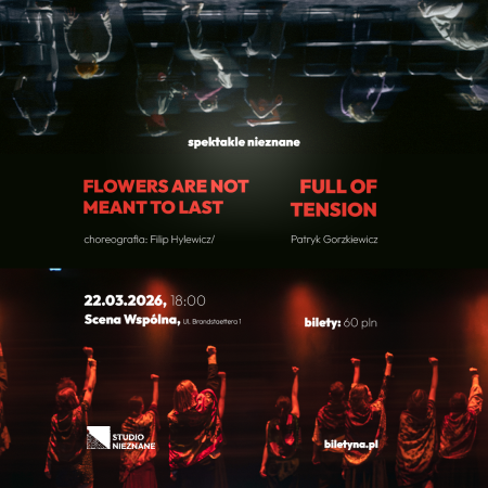 Spektakle NIEZNANE: 2 spektakle, 1 wieczór - koncert