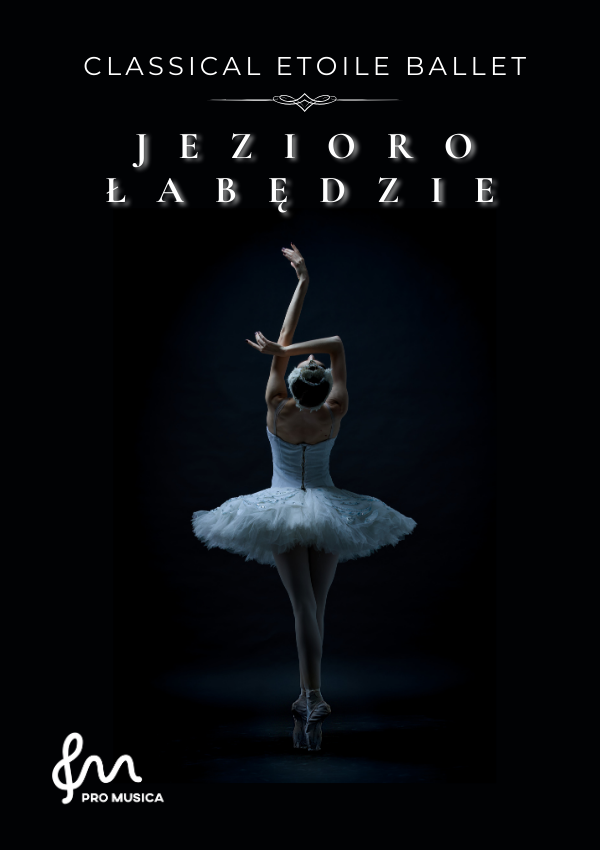 Jezioro Łabędzie - Classical Etoile Ballet Częstochowa