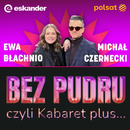 Bez pudru czyli Kabaret plus.. - rejestracja POLSAT - kabaret