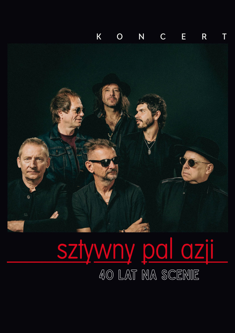 Sztywny Pal Azji - 40 lat na scenie Gomunice