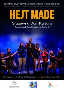 "Hejt MADE" spektakl muzyczny - Bilety na spektakl teatralny