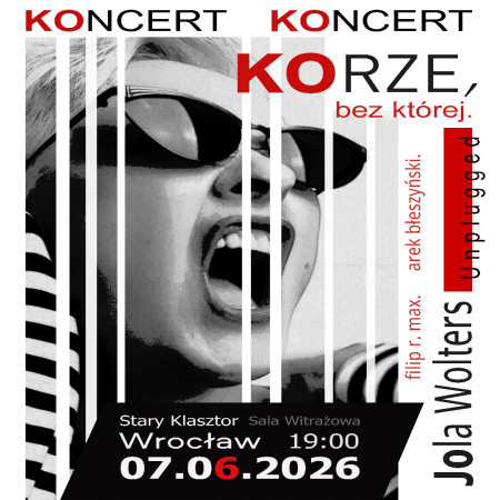 KORZE, bez której - Jola Wolters śpiewa Korę &amp; Maanam - Unplugged - koncert